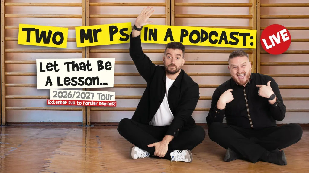 Two Mr Ps in a Podcast: Live - Let That Be A Lesson... at Victoria Hall